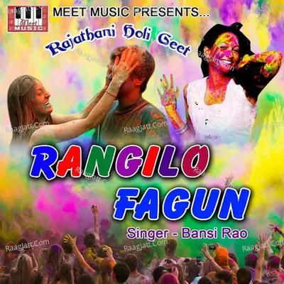 Rangilo Fagun - Bansi Rao