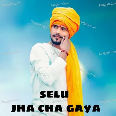 Selu jha Cha Gaya Cover