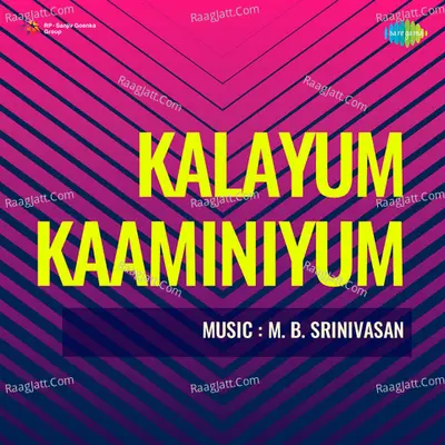 Kalayum Kaaminiyum - K J Yesudas