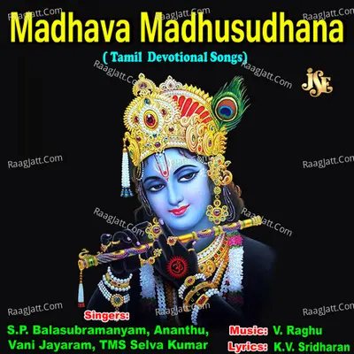 Madhava Madhusudhana - TMS Selva Kumar