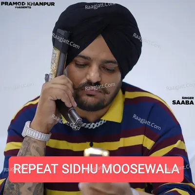 Repeat Sidhu Moosewala