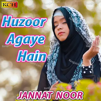 Huzoor Agaye Hain Poster