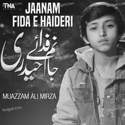 Jaanam Fida E Haideri - Single