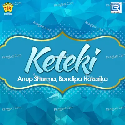 Keteki - Anup Sharma