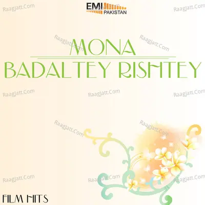 Mona / Badaltey Rishtey - Mehnaz