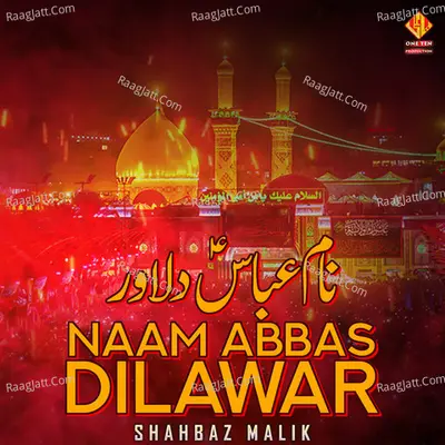 Naam Abbas Dilawar - Shahbaz Malik