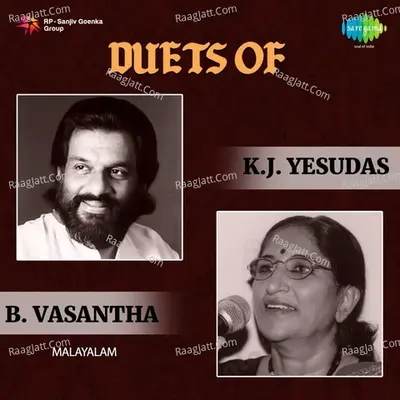 Duets of K. J. Yesudas And B. Vasantha - K J Yesudas