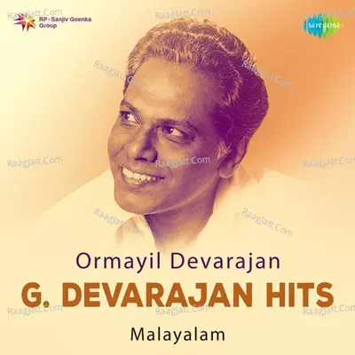 Ormayil Devarajan - G. Devarajan Hits - Malayalam - G. Devarajan