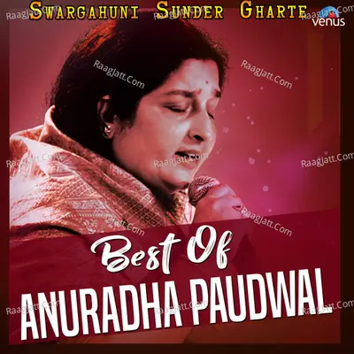 Best Of Anuradha Paudwal - Arun Paudwal
