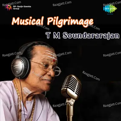 Musical Pilgrimage T M Sounderarjan Poster