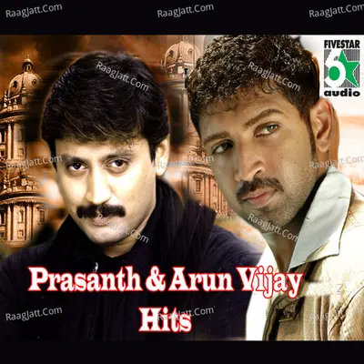 Prasanth and Arun Vijay Hits - Vairamuthu