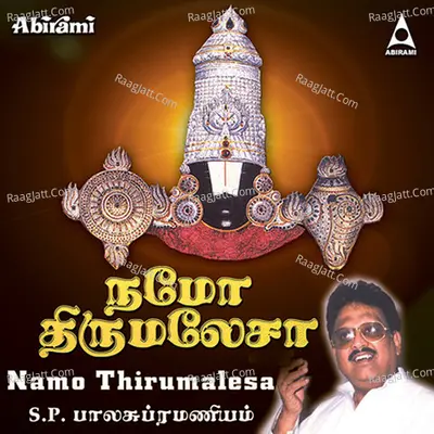Namo Thirumalesa - S. P. Balasubrahmanyam