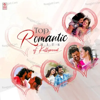 Top Romantic Hits Of Kollywood Poster