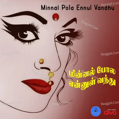 Minnal Pola Ennul Vandhu Cover