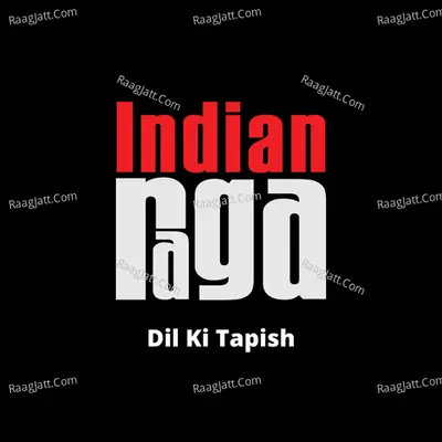 Dil Ki Tapish