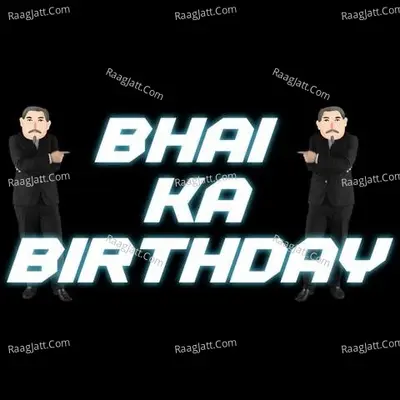 Bhai Ka Birthday Cover
