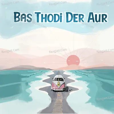 Bas Thodi Der Aur Cover