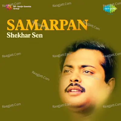 Shekhar Sen Samarpan - Shekhar Sen