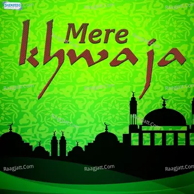 Mere Khwaja Poster