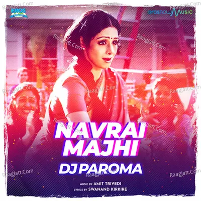Navrai Majhi (From "English Vinglish") (Remix) Cover