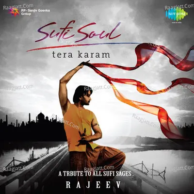 Sufi Soul Tera Karam - Rajiv Goyal