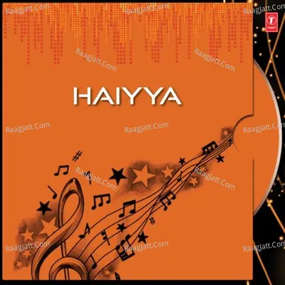 Haiyya - Kavita Paudwal