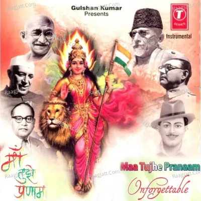 Maa Tujhe Pranaam -Unforgettable Patriotic Songs Poster