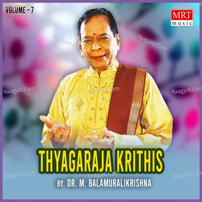 Thyagaraja Krithis, Vol. 7 Poster