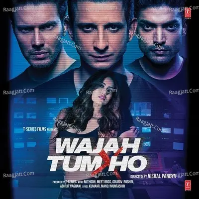 Wajah Tum Ho Songs Poster