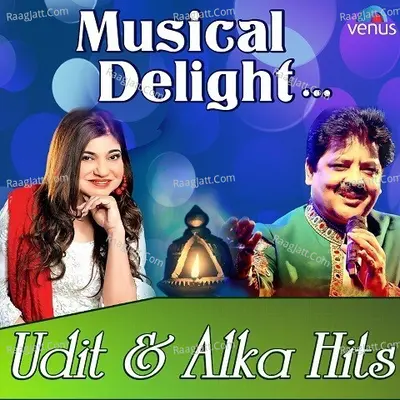 Musical Delight Udit And Alka Hits Poster
