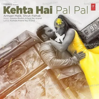Kehta Hai Pal Pal Cover