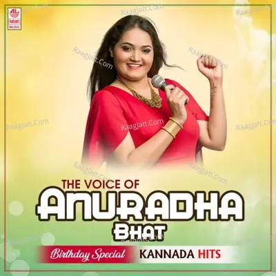 The Voice Of Anuradha Bhat - Birthday Special Kannada Hits Poster