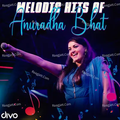 Melodic Hits Of Anuradha Bhat Poster