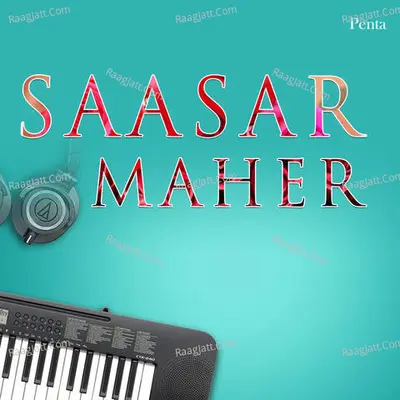 Saasar Maher - 