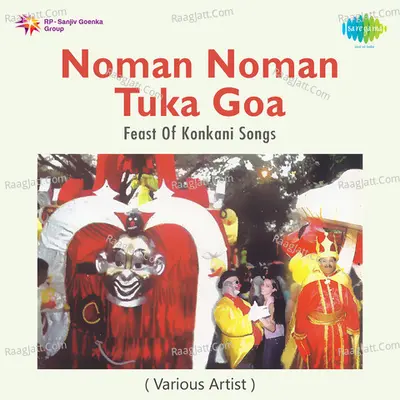 Noman Noman Tuka Goa - Feast Of Konkani Songs - Shailendra Singh