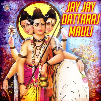 Jay Jay Dattaraj Mauli - Sanjivani