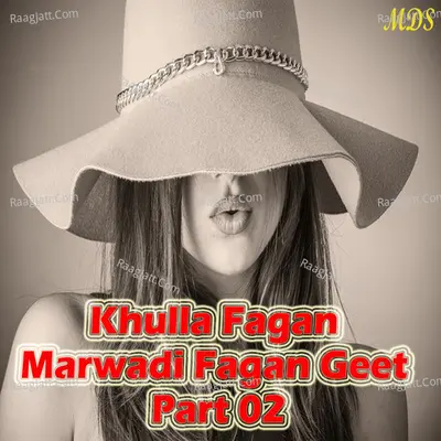 Khulla Fagan Marwadi Fagan Geet Part 02 Cover