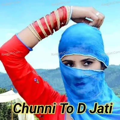 Chunni To D Jati Poster