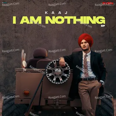 I Am Nothing (EP) - Kaaj