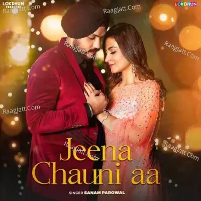 Jeena Chauni Aa