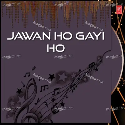Jawan Ho Gayi Ho Poster