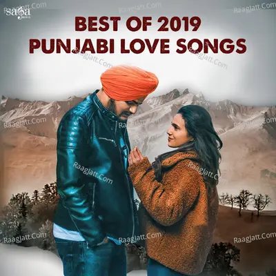 Best of 2019 Punjabi Love Songs - The Kidd