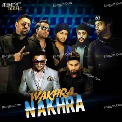 Wakhra Nakhra Poster