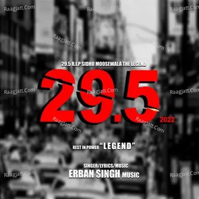 29.5 R.I.P Sidhu Moosewala The Legend
