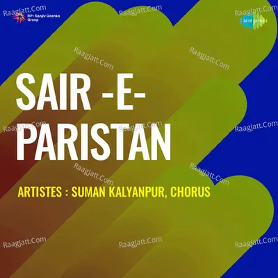 Sair E Paristan - Suman Kalyanpur