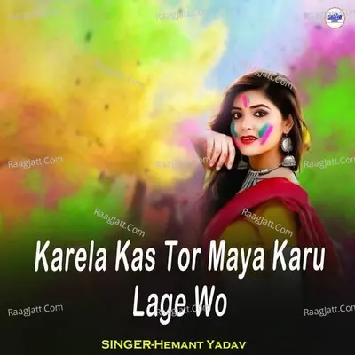Karela Kas Tor Maya Karu Lage Wo Cover