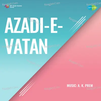 Azadi - E - Vatan Poster