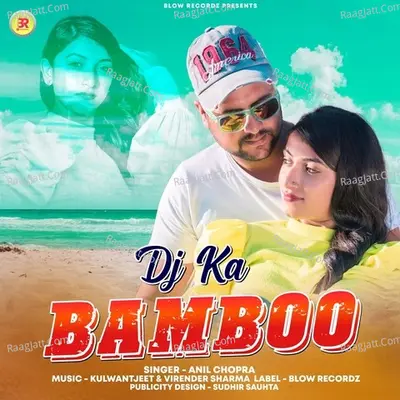 Dj Ka Bamboo