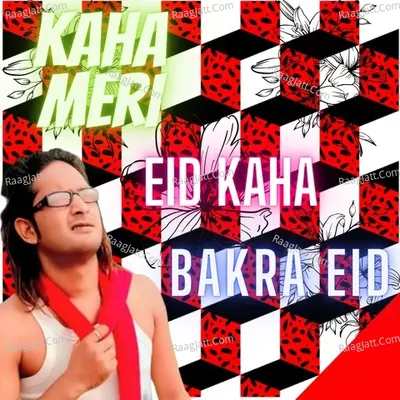 Kaha meri eid kaha bakra eid Cover