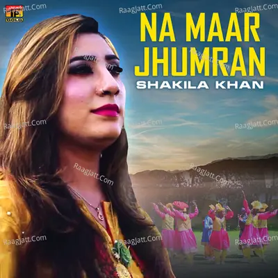 Na Maar Jhumran - Single Cover